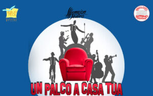 Un palco a casa tua